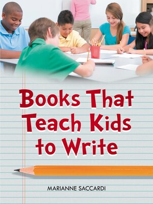 cover image of Books That Teach Kids to Write